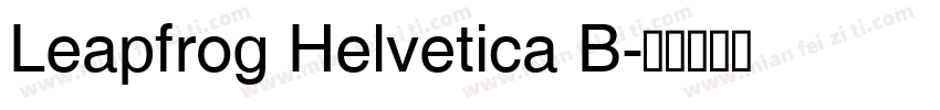 Leapfrog Helvetica B字体转换